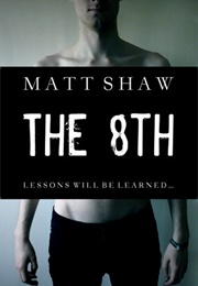 The 8th (Matt Shaw)