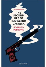 The Second Life of Inspector Canessa (Roberto Perrone)