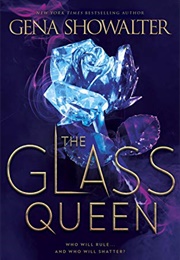 The Glass Queen (Gena Showalter)