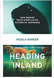 Heading Inland (Nicola Barker)
