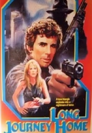 The Long Journey Home (1987)