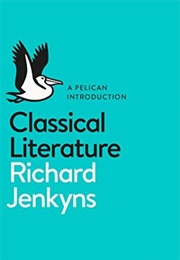 Classical Literature (Richard Jenkyns)