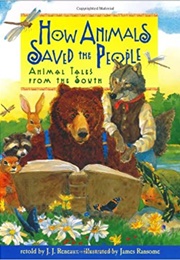 How Animals Saved the People (J.J. Reneaux)