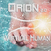 Orion - Orion 2.0: Virtual Human