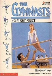 The Gymnasts: First Meet (Elizabeth Levy)