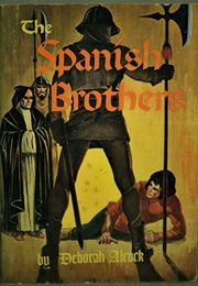 The Spanish Brothers (Deborah Alcock)