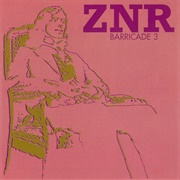 ZNR - Barricade 3