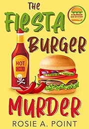 The Fiesta Burger (Rosie Point)