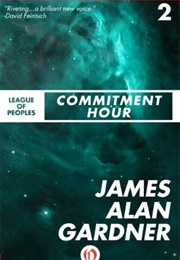 Commitment Hour (James Alan Gardner)