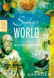 Sophie's World: A Novel About the History of Philosophy (Jostein Gaarder)
