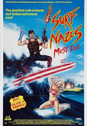 Surf Nazis Must Die (1987)