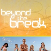 Beyond the Break