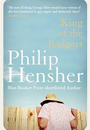 King of the Badgers (Philip Hensher)