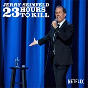 Jerry Seinfeld - 23 Hours to Kill