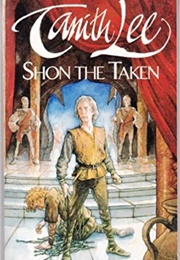 Shon the Taken (Tanith Lee)