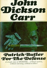 Patrick Butler for the Defense (John Dickson Carr)