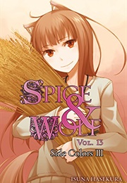 Spice and Wolf Vol. 13 (Isuna Hasekura)