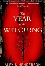 The Year of the Witching (Alexis Henderson)