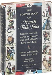 The Borzoi Book of French Folk Tales (Paul Delarue)