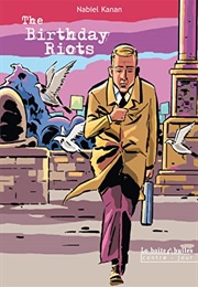The Birthday Riots (Nabiel Kanan)