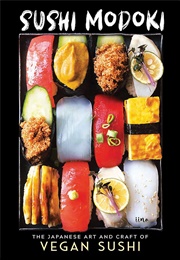 Sushi Modoki: The Japanese Art and Craft of Vegan Sushi (Iina)