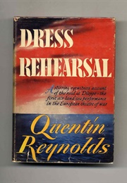 Dress Rehearsal (Quentin Reynolds)