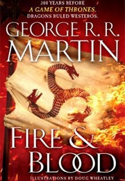 Fire &amp; Blood (A Targaryen History #1) (George R.R. Martin)