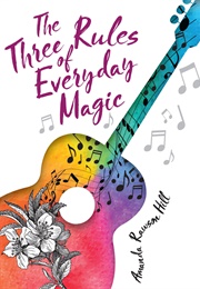 The Three Rules of Everyday Magic (Amanda Rawson Hill)
