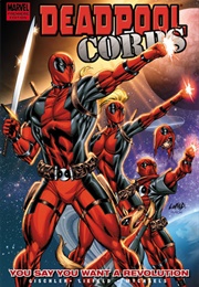 Deadpool Corps, Volume 2: You Say You Want a Revolution (Victor Gischler)