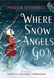 Where Snow Angels Go (Maggie O'farrell)
