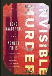 Invisible Murder (Lene Kaaberbol)