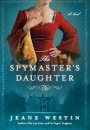 The Spymaster's Daughter (Jean Westin)