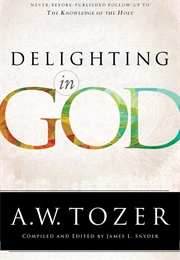 Delighting in God (Tozer)