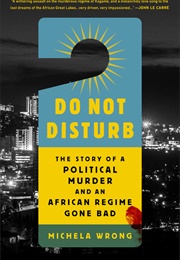 Do Not Disturb (Michela Wrong)