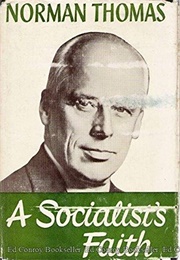 A Socialist's Faith (Norman Thomas)
