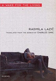 A Wake for the Living (Radmila Lazic)