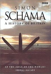 A History of Britain Volume 1 (Simon Schama)