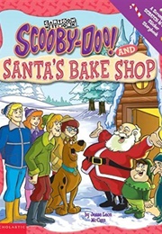 Scooby Doo and Santa&#39;s Bakeshop (Jesse Leon McCann)