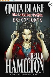 Executioner (Laurel K. Hamilton, Ron Lim, Jessica Ruffner-Broot)