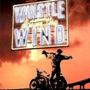 Whistle Down the Wind
