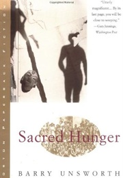 Sacred Hunger (Barry Unsworth)