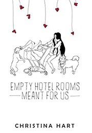Empty Hotel Rooms Meant for Us (Christina Hart)