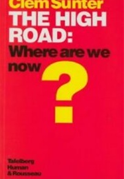 The High Road Where Are We Now? (Clem Sunter)