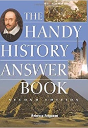 The Handy History Answer Book, 2nd Edition (Rebecca Ferguson)