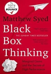 Black Box Thinking (Matthew Syed)