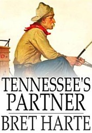 Tennessee&#39;s Partner (Bret Harte)