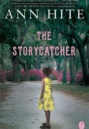 The Storycatcher (Ann Hite)