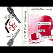 Hanzel Und Gretyl - Kindermusik