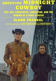 Shooting Midnight Cowboy (Glenn Frankel)