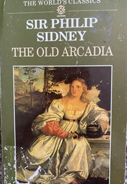 The Old Arcadia (Sir Philip Sidney)